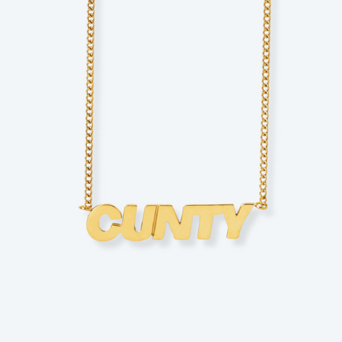 'CUNTY' Chain